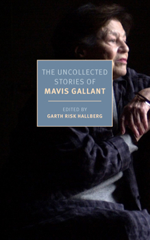 Paperback The Uncollected Stories of Mavis Gallant Book