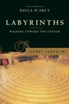 Paperback Labyrinths Walking Toward the Center Book