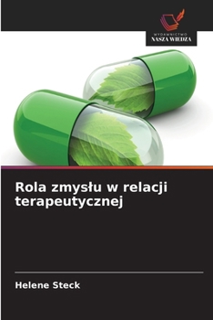 Paperback Rola zmyslu w relacji terapeutycznej [Polish] Book