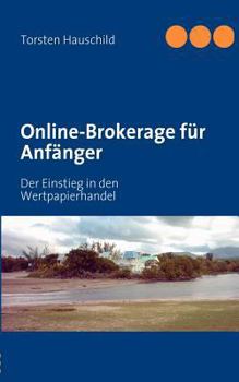 Paperback Online-Brokerage für Anfänger: Der Einstieg in den Wertpapierhandel [German] Book