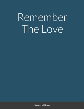 Paperback Remember The Love Book