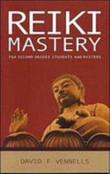 Paperback Reiki Mastery: For Second Degree, Advanced, and Reiki Masters Book