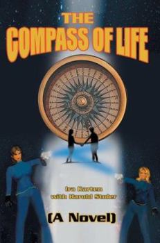 Paperback The Compass of Life: (A Novel) Book