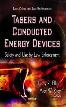 Hardcover Tasers and Conducted Energy Devices: Safety and Use by Law Enforcement Book