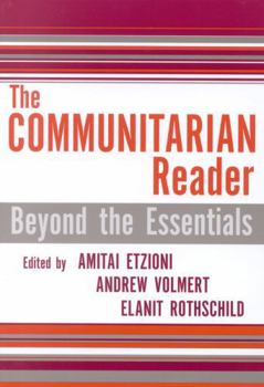 Paperback The Communitarian Reader: Beyond the Essentials Book
