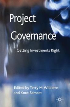 Hardcover Project Governance: Getting Investments Right Book