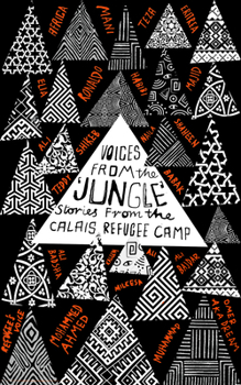 Paperback Voices from the 'Jungle': Stories from the Calais Refugee Camp Book