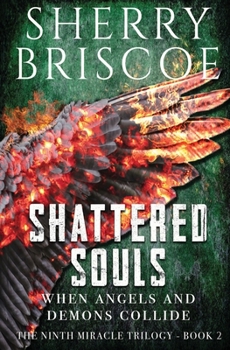 Paperback Shattered Souls: When Angels and Demons Collide Book