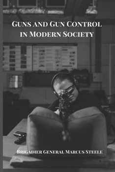 Paperback Guns and Gun Control In Modern Society. Book