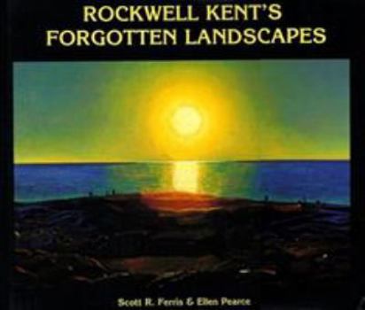 Hardcover Rockwell Kent's Forgotten Landscape Book