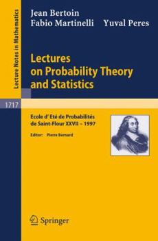 Paperback Lectures on Probability Theory and Statistics: Ecole d'Ete de Probabilites de Saint-Flour XXVII - 1997 Book