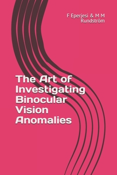 Paperback The Art of Investigating Binocular Vision Anomalies Book
