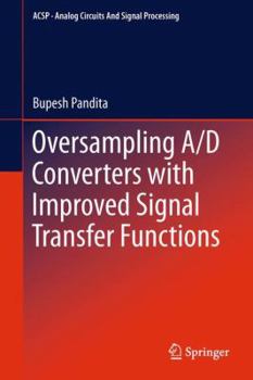 Paperback Oversampling A/D Converters with Improved Signal Transfer Functions Book