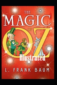 Paperback The Magic of Oz Illustrated Book