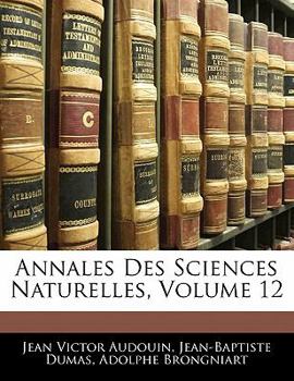 Annales Des Sciences Naturelles; Volume 12 - Book  of the Annales Des Sciences Naturelles