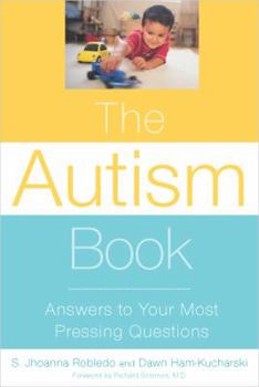 Paperback The Autism Book: Answers to Your Most Pressing Questions: Answers to Your Most Pressing Questions Book