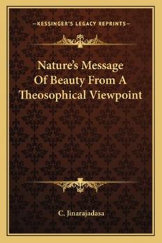 Paperback Nature's Message Of Beauty From A Theosophical Viewpoint Book