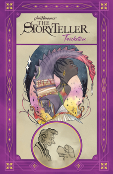 Jim Henson's The Storyteller: Tricksters - Book  of the Jim Henson's The Storyteller