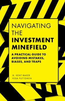 Paperback Navigating the Investment Minefield: A Practical Guide to Avoiding Mistakes, Biases, and Traps Book