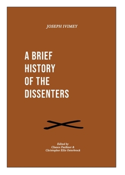 Paperback A Brief History of the Dissenters Book