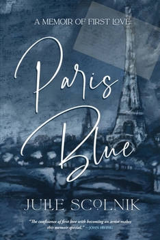 Paperback Paris Blue: A Memoir of First Love Book