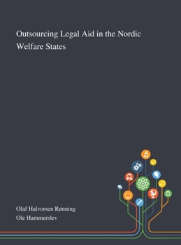 Hardcover Outsourcing Legal Aid in the Nordic Welfare States Book