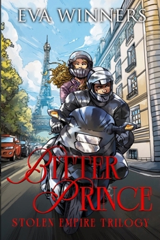 Bitter Prince: A Mafia Romance (Stolen Empire Illustrated Edition)