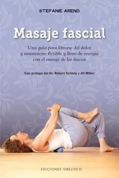 Paperback Masaje Fascial [Spanish] Book
