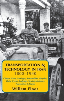 Hardcover Transportation & Technology in iran, 1800-1940 Book