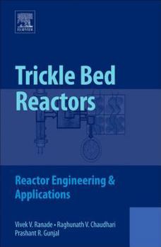 Paperback Trickle Bed Reactors: Reactor Engineering and Applications Book