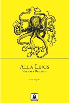 Paperback Allá Lejos: Versos y Relatos [Spanish] Book