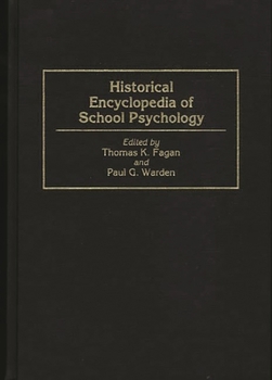 Hardcover Historical Encyclopedia of School Psychology Book