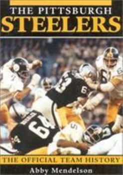 Hardcover The Pittsburgh Steelers: The Official Team History Book