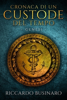 Paperback Cronaca di un Custode del Tempo: Genesi [Italian] Book