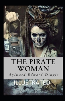 Paperback The Pirate Woman Illustrated Book