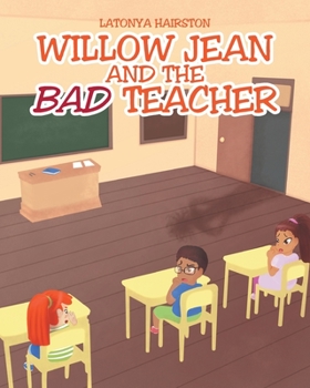 Paperback Willow Jean and the Bad Teacher Book