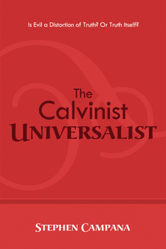 Paperback The Calvinist Universalist Book
