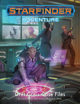 Paperback Starfinder Adventure: Drift Crisis Case Files Book