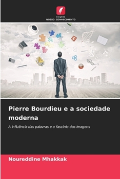Paperback Pierre Bourdieu e a sociedade moderna [Portuguese] Book