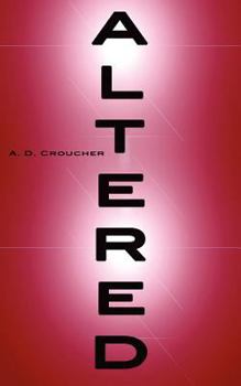 Altered - Book #1 of the Altered Sequence