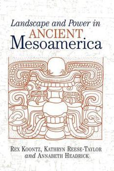 Paperback Landscape and Power in Ancient Mesoamerica Book