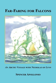 Paperback Far-Faring for Falcons - An Arctic Voyage with Nicholas of Lynn Book