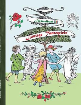 Lustige Tanzspiele (Ausmalbuch): Ausmalbuch f?r Erwachsene, Klassiker, Vintage, Old fashion, Malen, F?rben, Kolorieren, Ausmalen, Zeichnen, Freizeit,