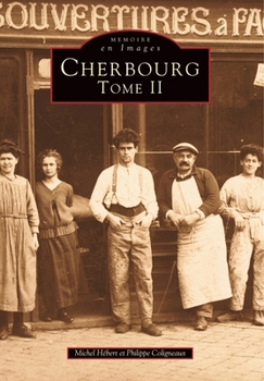 Cherbourg - Tome II (French Edition)
