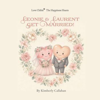 Paperback Leonie & Laurent Get Married! Book