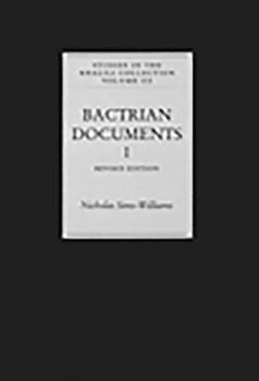 Hardcover Bactrian Documents from Northern Afghanistan I: Legal and Economic Documents. Revised Edition Book