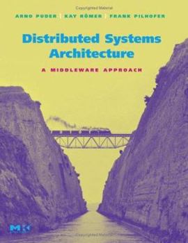 Hardcover Distributed Systems Architecture: A Middleware Approach Book