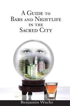 Paperback A Guide to Bars and Nightlife in the Sacred City Book