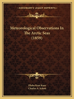 Paperback Meteorological Observations in the Arctic Seas (1859) Book