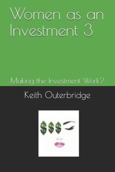 Paperback Women as an Investment 3: Making the Investment Work? Book